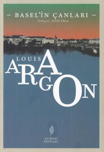 Basel'in Çanları - Louis Aragon - Yordam Edebiyat
