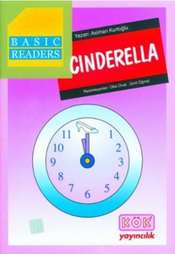 Basic Readers - Cinderella - Aslıhan Kurtoğlu - Kök Yayıncılık