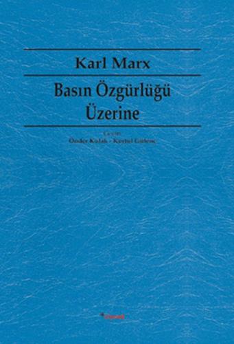Basın Özgürlüğü Üzerine - Karl Marx - Dipnot Yayınları