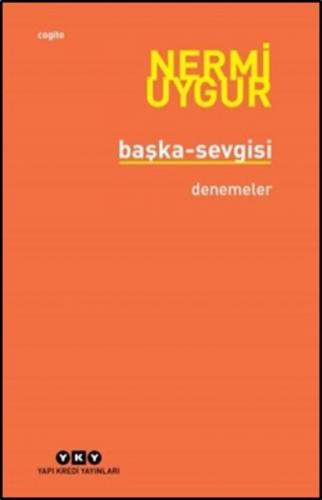Başka-Sevgisi - Nermi Uygur - Yapı Kredi Yayınları