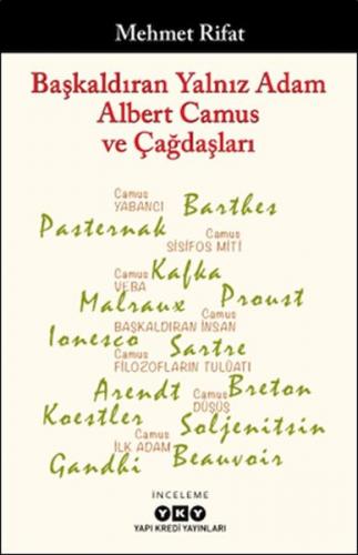 Başkaldıran Yalnız Adam Albert Camus Ve Çağdaşları - Mehmet Rifat - Ya
