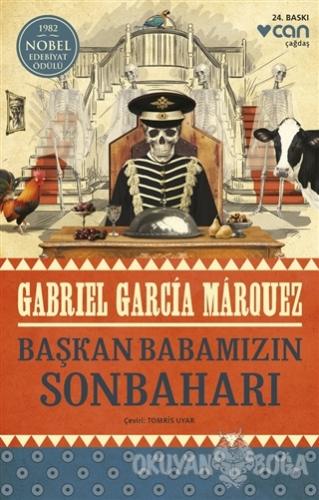 Başkan Babamızın Sonbaharı - Gabriel Garcia Marquez - Can Yayınları