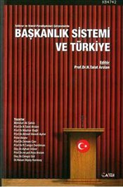 Başkanlık Sistemi ve Türkiye - Mehmet Ali Şahin - Alfa Aktüel Yayınlar