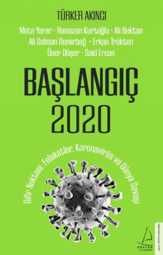 Başlangıç 2020 - Türker Akıncı - Destek Yayınları