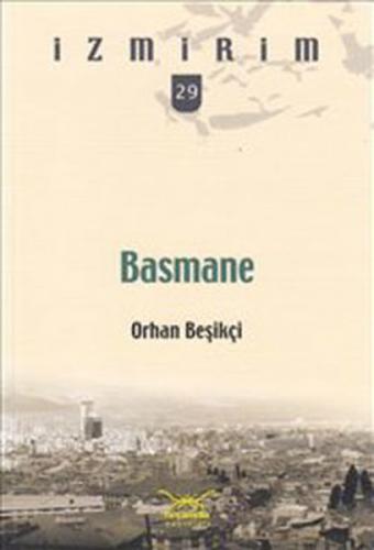 Basmane - Orhan Beşikçi - Heyamola Yayınları