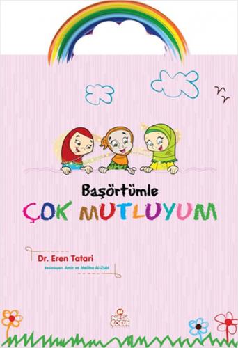 Başörtümle Çok Mutluyum - Eren Tatari - Nesil Çocuk Yayınları