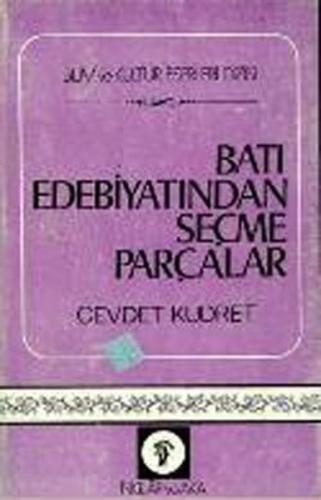 Batı Edebiyatından Seçme Parçalar - Cevdet Kudret - İnkılap Kitabevi