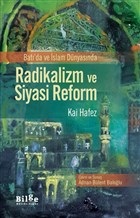 Batı'da ve İslam Dünyasında Radikalizm ve Siyasi Reform - Kai Hafez - 