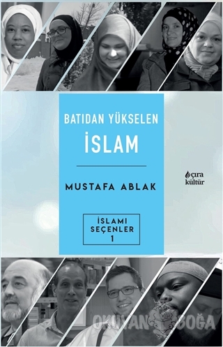 Batıdan Yükselen İslam - Mustafa Ablak - Çıra Yayınları