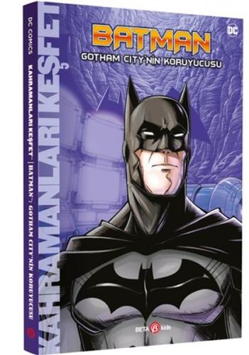Batman Gotham City'nin Koruyucusu - Matthew K. Manning - Beta Kids