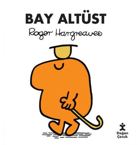 Bay Altüst - Roger Hargreaves - Doğan Egmont