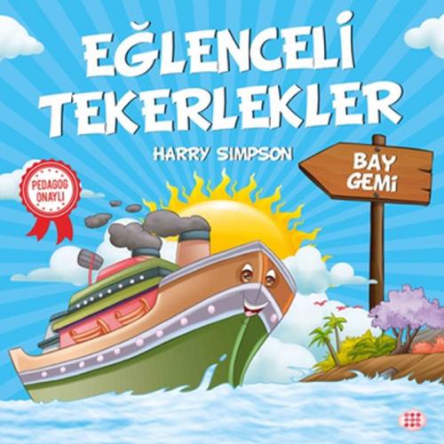 Bay Gemi - Eğlenceli Tekerlekler - Harry Simpson - Dokuz Yayınları