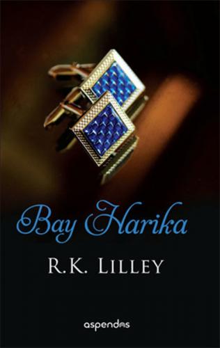 Bay Harika - R. K. Lilley - Aspendos Yayıncılık