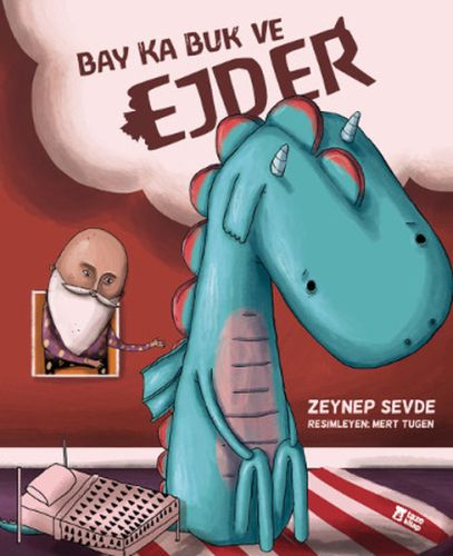 Bay Ka Buk ve Ejder (Ciltli) - Zeynep Sevde - Taze Kitap