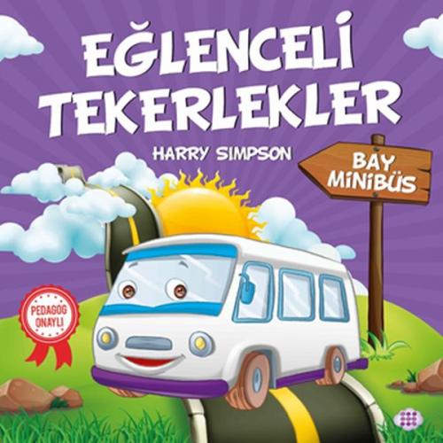 Bay Minibüs - Eğlenceli Tekerlekler - Harry Simpson - Dokuz Yayınları