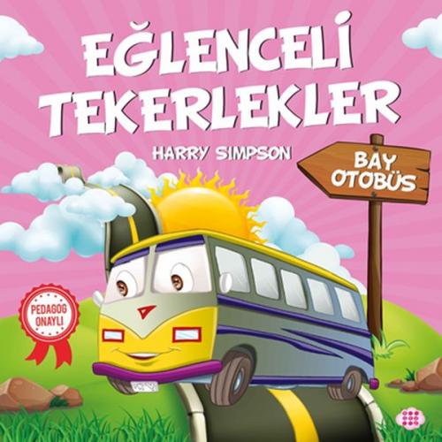Bay Otobüs - Eğlenceli Tekerlekler - Harry Simpson - Dokuz Yayınları