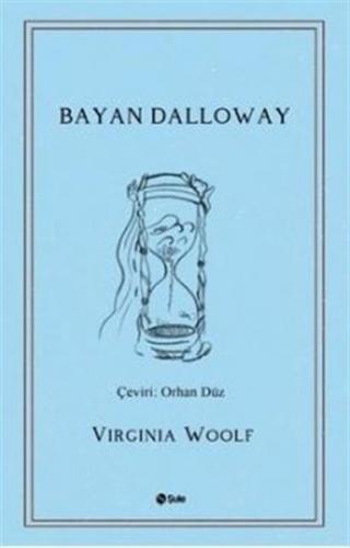 Bayan Dalloway - Virginia Woolf - Şule Yayınları