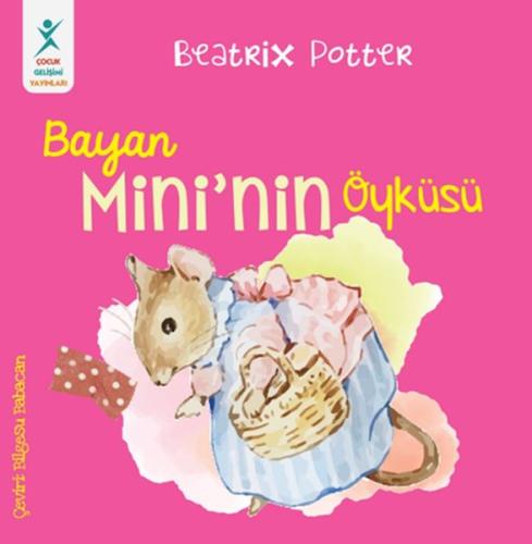Bayan Mini'nin Öyküsü - Beatrix Potter - Çocuk Gelişim Yayınları