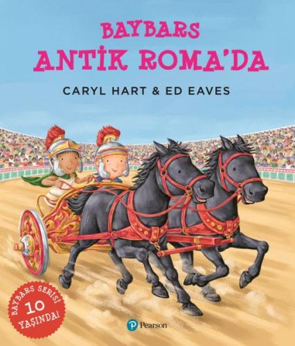 Baybars Antik Roma'da - Carly Hart - Pearson Çocuk Kitapları
