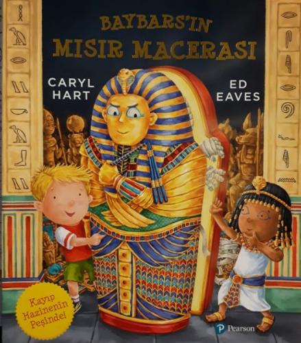 Baybars'ın Mısır Macerası - Caryl Hart - Pearson Çocuk Kitapları
