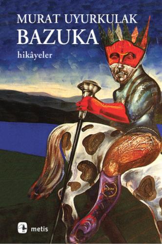 Bazuka - Murat Uyurkulak - Metis Yayınları