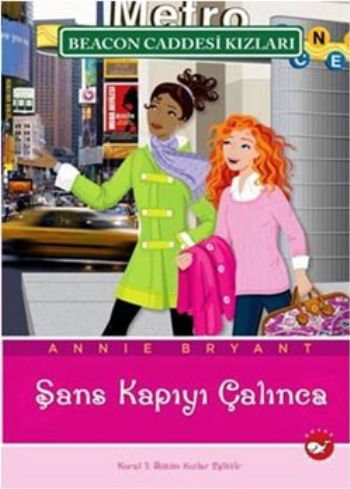 Beacon Caddesi Kızları 9. Kitap - Şans Kapıyı Çalınca - Annie Bryant -