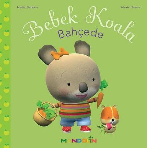 Bebek Koala Bahçede - Nadia Berkane - Mandolin Yayınları