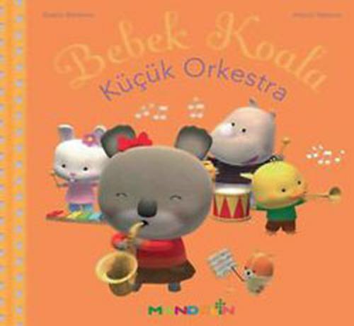 Bebek Koala Küçük Orkestra (Ciltli) - Nadia Berkane - Mandolin Yayınla