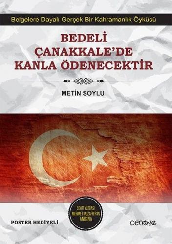 Bedeli Çanakkale'de Kanla Ödenecektir - Metin Soylu - Cenova Yayınları