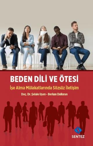 Beden Dili ve Ötesi - Şelale Uşen - Sentez Yayınları