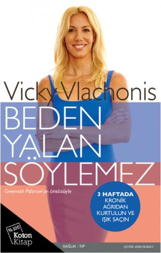 Beden Yalan Söylemez - Vicky Vlachonis - Koton Kitap
