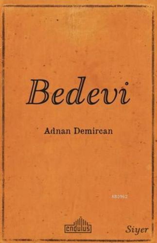 Bedevi - Adnan Demircan - Endülüs Yayınları
