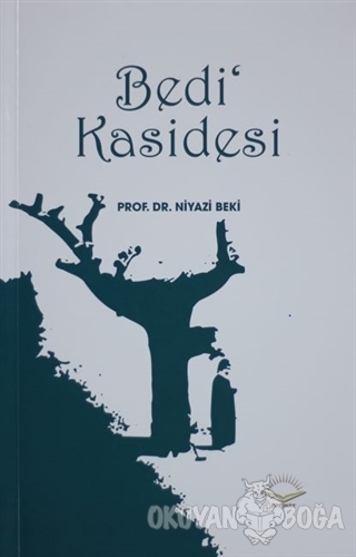 Bedi' Kasidesi - Niyazi Beki - Fütuhat Yayınevi