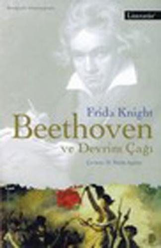 Beethoven ve Devrim Çağı - Frida Knight - Literatür Yayıncılık