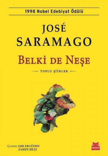 Belki De Neşe - Jose Saramago - Kırmızı Kedi Yayınevi