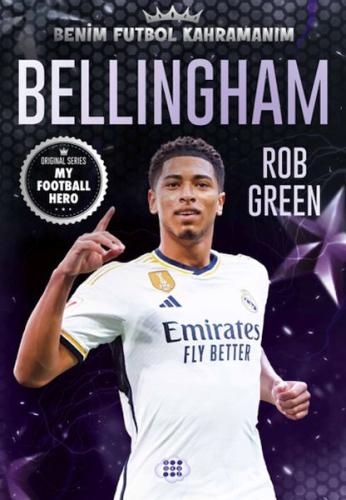 Bellıngham – Benim Futbol Kahramanım - Rob Green - Dokuz Çocuk Yayınla