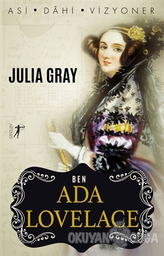 Ben Ada Lovelace - Julia Gray - Artemis Yayınları