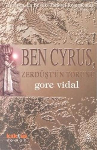 Ben Cyrus, Zerdüşt'ün Torunu - Gore Vidal - Kaknüs Yayınları