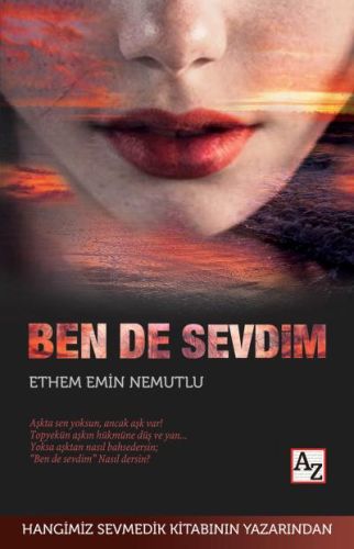 Ben De Sevdim - Ethem Emin Nemutlu - Az Kitap