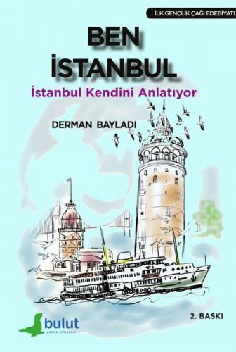 Ben İstanbul - İstanbul Kendini Anlatıyor - Derman Bayladı - Bulut Yay