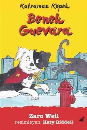 Benek Guevara - Kahraman Köpek - Zaro Weil - Dinozor Çocuk
