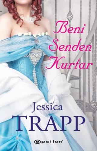 Beni Senden Kurtar - Jessica Trapp - Epsilon Yayınevi