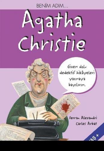 Benim Adım... Agatha Christie - Ferran Alexandri - Altın Kitaplar
