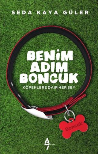 Benim Adım Boncuk - Seda Kaya Güler - A7 Kitap