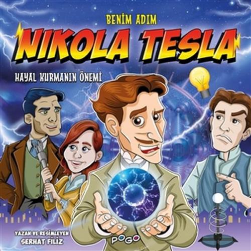 Benim Adım Nikola Tesla - Hayal Kurmanın Önemi - Serhat Filiz - Pogo Ç