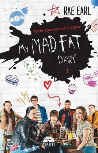My Mad Fat Diary - Benim Çılgın Tombul Günlüğüm 1 - Rae Earl - Martı Y