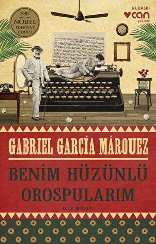 Benim Hüzünlü Orospularım - Gabriel Garcia Marquez - Can Sanat Yayınla