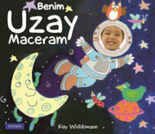 Benim Uzay Maceram (Ciltli) - Kay Widdowson - Pearson Çocuk Kitapları
