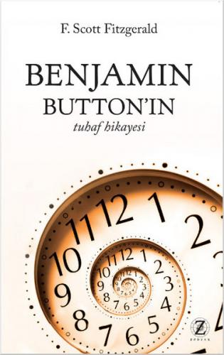 Benjamin Button'un Tuhaf Hikayesi - Francis Scott Key Fitzgerald - Zod