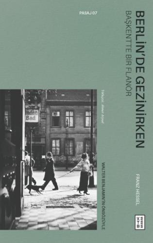 Berlin’de Gezinirken - Franz Hessel - Ketebe Yayınları